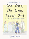 See One, Do One, Teach One